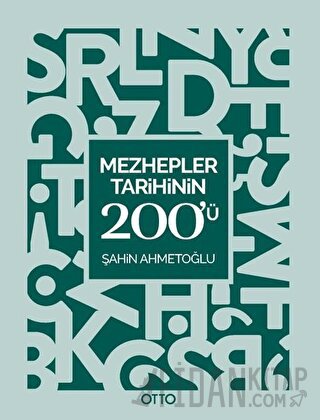 Mezhepler Tarihinin 200'ü Şahin Ahmetoğlu