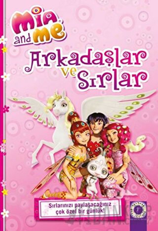 Mia And Me: Arkadaşlar ve Sırlar (Ciltli) Kolektif