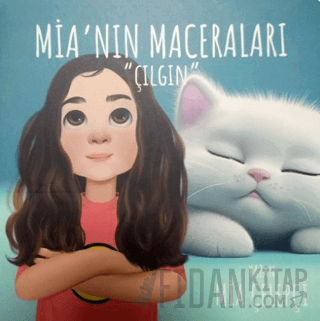 Mia'nın Maceraları - Çılgın (Ciltli) Mia Çelepçi