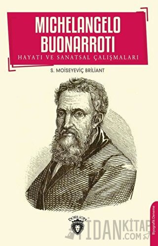 Michelangelo Buonarroti Hayatı ve Sanatsal Çalışmaları S. Moiseyeviç B