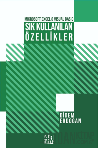 Microsoft Excel & Visual Basic Sık Kullanılan Özellikler Didem Erdoğan