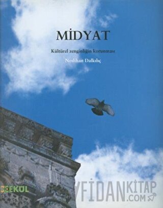 Midyat: Kültürel Zenginliğin Korunması Neslihan Dalkılıç