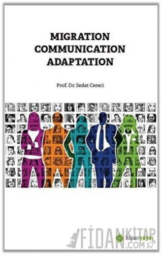 Migration Communication Adaptation Sedat Cereci