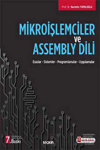 Mikroişlemciler ve Assembly Dili Esaslar – Sistemler – Programlamalar 