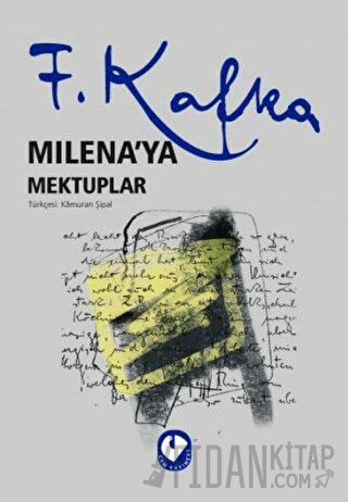 Milena’ya Mektuplar Franz Kafka