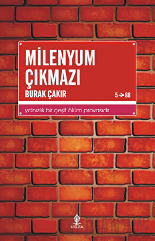 Milenyum Çıkmazı Burak Çakır