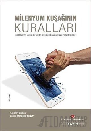 Milenyum Kuşağının Kuralları T. Scott Gross