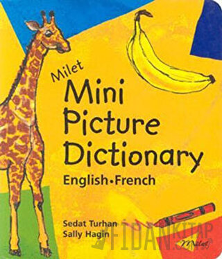 Milet Mini Picture Dictionary / English - French Sedat Turhan