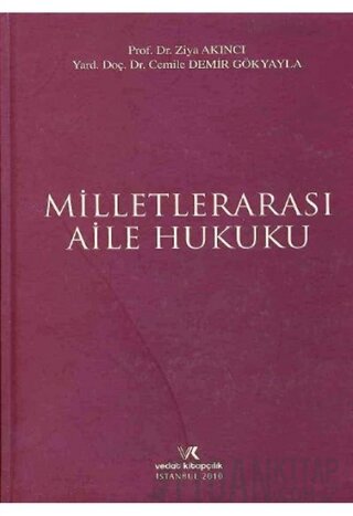 Milletlerarası Aile Hukuku (Ciltli) Cemile Demir Gökyayla