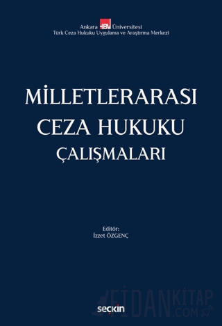 Milletlerarası Ceza Hukuku Çalışmaları İzzet Özgenç