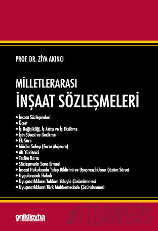 Milletlerarası İnşaat Sözleşmeleri (Ciltli) Ziya Akıncı