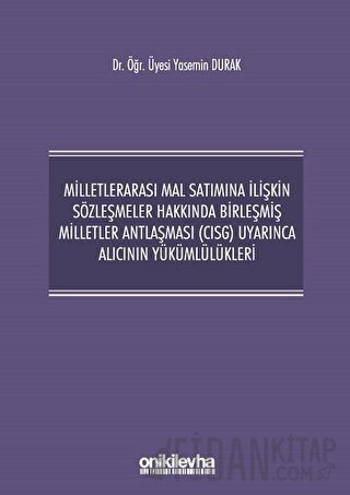 Milletlerarası Mal Satımına İlişkin Sözleşmeler Hakkında Birleşmiş Mil