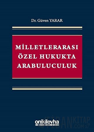 Milletlerarası Özel Hukukta Arabuluculuk Güven Yarar