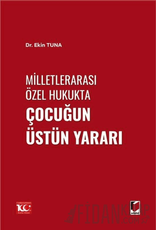 Milletlerarası Özel Hukukta Çocuğun Üstün Yararı Ekin Tuna