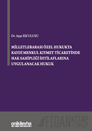 Milletlerarası Özel Hukukta Kaydi Menkul Kıymet Ticaretinde Hak Sahipl