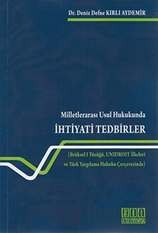 Milletlerarası Usul Hukukunda İhtiyati Tedbirler Deniz Kırlı Aydemir