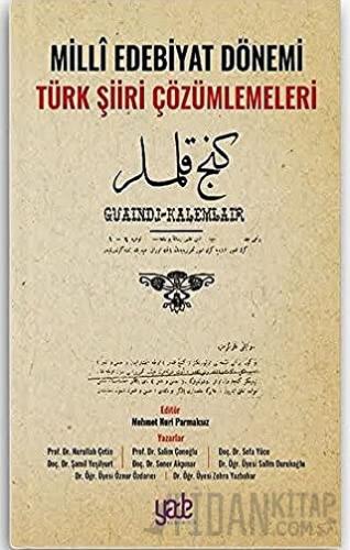 Milli Edebiyat Dönemi Türk Şiiri Çözümlemeleri Kolektif