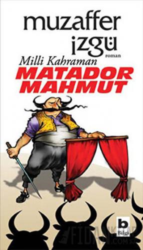 Milli Kahraman Matador Mahmut Muzaffer İzgü