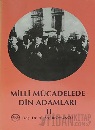 Milli Mücadelede Din Adamları 2 Ali Sarıkoyuncu