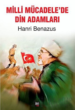 Milli Mücadele'de Din Adamları Hanri Benazus