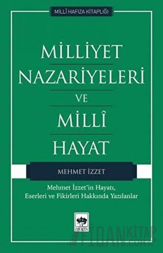 Milliyet Nazariyeleri ve Milli Hayat Mehmet İzzet