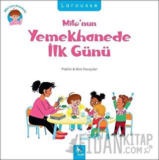 Milo’nun Yemekhanede İlk Günü Pakita