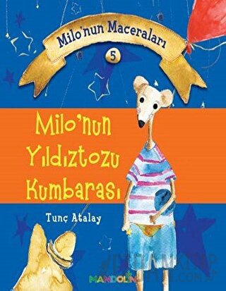 Milo'nun Yıldıztozu Kumbarası M.Tunç Atalay