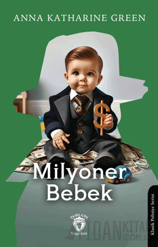 Milyoner Bebek Anna Katharine Green