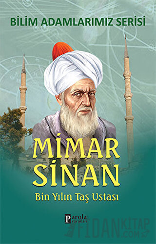 Mimar Sinan - Bilim Adamlarımız Serisi Ali Kuzu