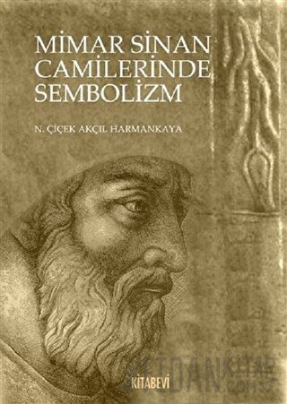 Mimar Sinan Camilerinde Sembolizm N. Çiçek Akçıl Harmankaya