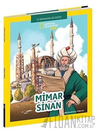 Mimar Sinan - National Geographic Kids Mürüvet Esra Yıldırım