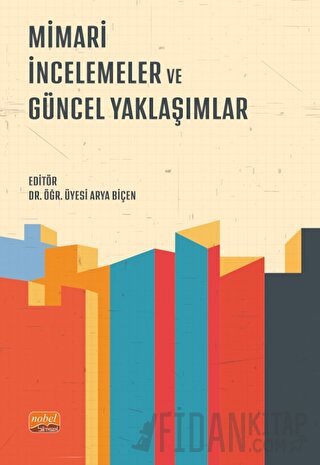 Mimari İncelemeler ve Güncel Yaklaşımlar Kolektif