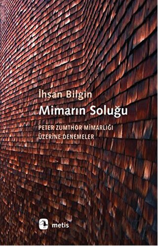 Mimarın Soluğu İh­san Bil­gin