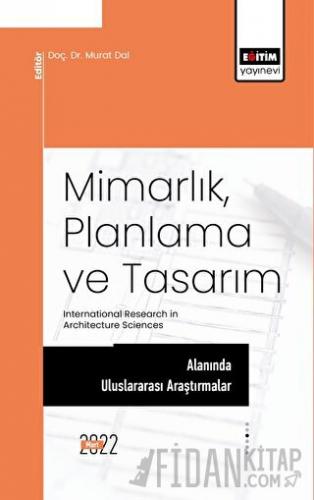 Mimarlık, Planlama ve Tasarım Alanında Uluslararası Araştırmalar Kolek