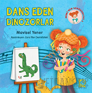 Mimi'nin Serüvenleri 2 - Dans Eden Dinozorlar Mavisel Yener