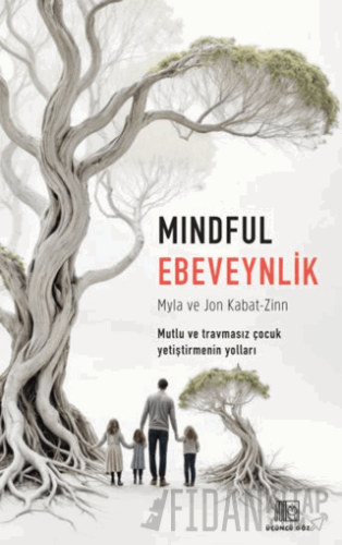 Mindful Ebeveynlik Jon Kabat-Zinn