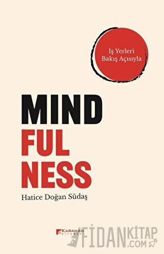 Mindfulness - İş Yerleri Bakış Açısıyla Hatice Doğan Südaş