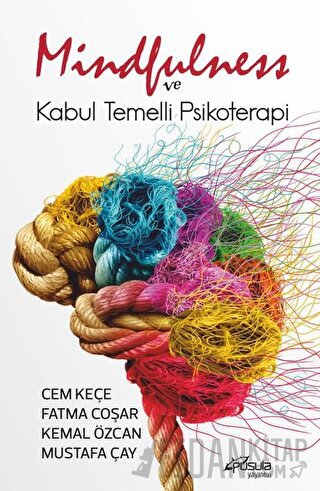 Mindfulness ve Kabul Temelli Psikoterapi Cem Keçe