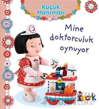 Mine Doktorculuk Oynuyor - Küçük Hanımlar (Ciltli) Emilie Beaumont