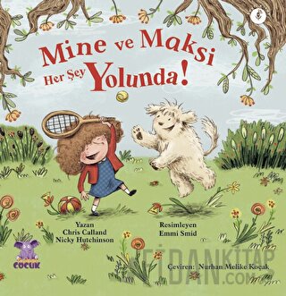 Mine ve Maksi Her Şey Yolunda - Minnie & Max Are Ok! Chris Calland