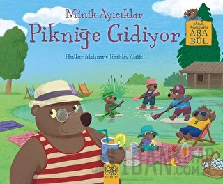 Minik Ayıcıklar Pikniğe Gidiyor Heather Maisner