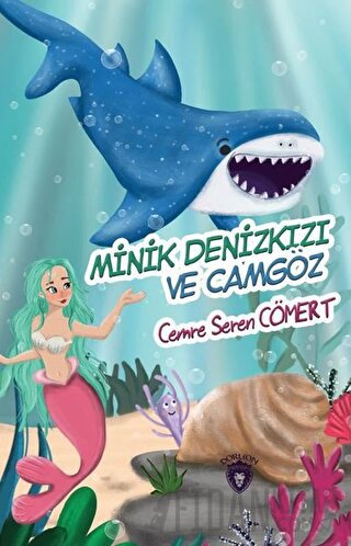 Minik Denizkızı ve Camgöz Cemre Seren Cömert