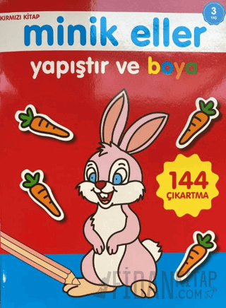 Minik Eller Yapıştır Ve Boya - Kırmızı Kitap Kolektif