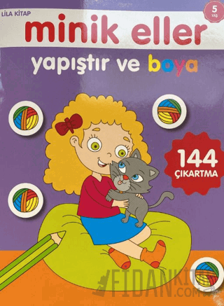 Minik Eller Yapıştır Ve Boya - Lila Kitap Kolektif