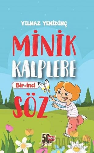 Minik Kalplere Bir-İnci Söz Yılmaz Yenidinç