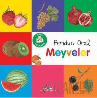 Minik Kitaplarım – Meyveler Feridun Oral