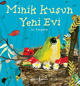 Minik Kuşun Yeni Evi Jo Empson