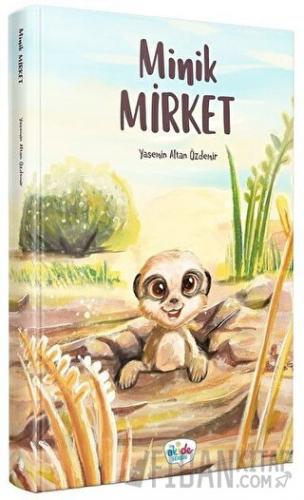 Minik Mirket (Ciltli) Yasemin Altan Özdemir