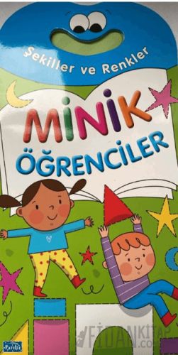 Minik Öğrenciler - Şekiller ve Renkler Kolektif