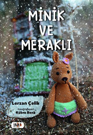 Minik ve Meraklı Lerzan Çelik